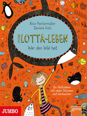 cover image of Mein Lotta-Leben. Wer den Wal hat [Band 15]